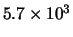 $5.7 \times 10^3$