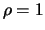 $\rho=1$