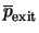 $\overline{p}_{\rm exit}$